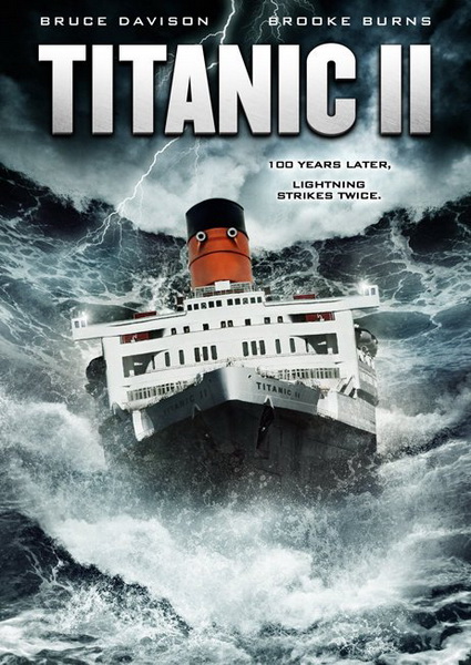 Титаник 2 / Titanic II (2010) онлайн