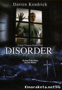 Беспорядок / Disorder (2006) DVDRip онлайн