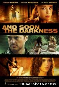 И наступит тьма / And Soon the Darkness (2010) DVDRip onlain онлайн