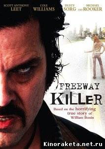 Дорожный убийца / Freeway Killer (2010) DVDRip онлайн онлайн