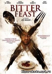 Горький пир / Bitter Feast (2010) DVDRip онлайн онлайн