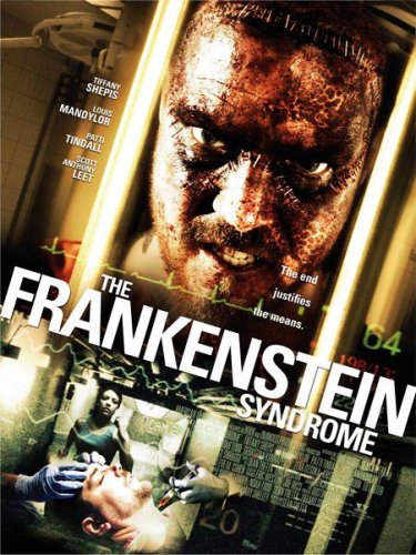 Синдром Франкенштейна / The Frankenstein Syndrome (2010) онлайн