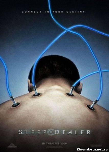 Торговец сном / Sleep Dealer (2008) онлайн Торговец сном / Sleep Dealer (2008) онлайн