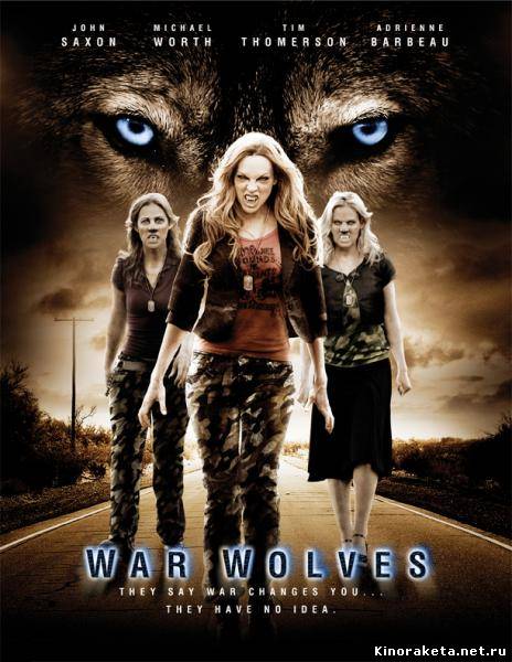 Военные Волки / War Wolves (2009 ) онлайн Военные Волки / War Wolves (2009 ) онлайн