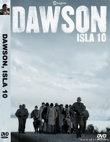 Досон, заключенный № 10 / Dawson Isla 10 (2009) онлайн