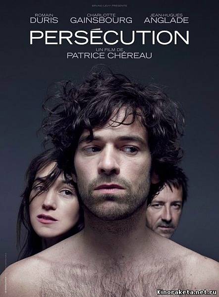 Преследование / Persecution (2009) онлайн